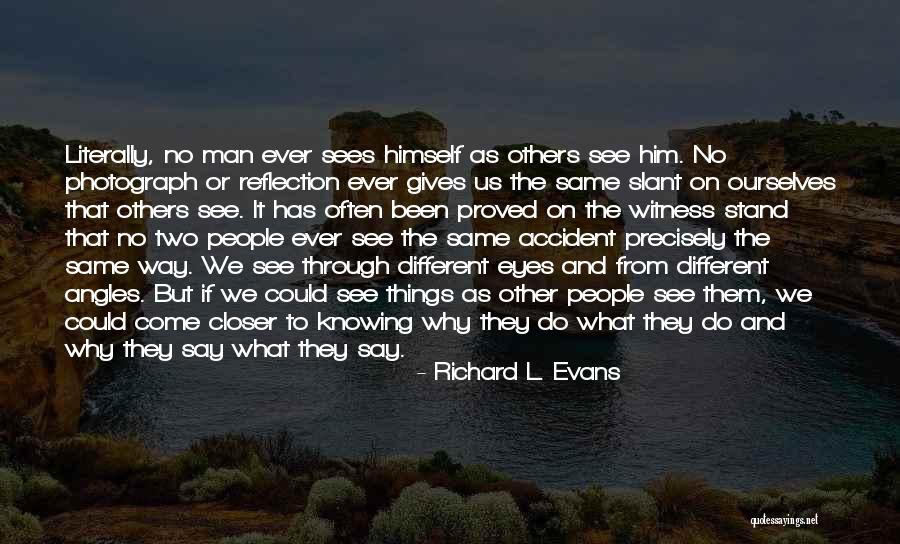 Creates Intimacy Quotes By Richard L. Evans Creates Intimacy Quotes By Richard L. Evans