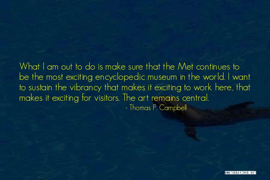 Creates Intimacy Quotes By Thomas P. Campbell Creates Intimacy Quotes By Thomas P. Campbell