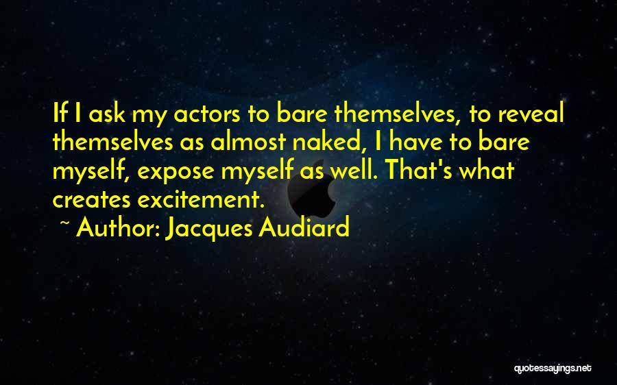 Creates Quotes By Jacques Audiard