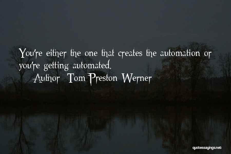 Creates Quotes By Tom Preston-Werner