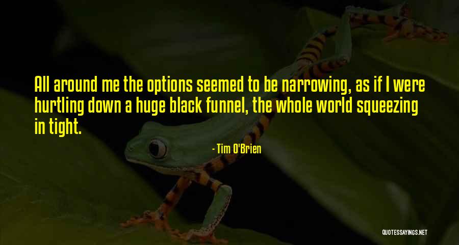 Createurs Quotes By Tim O'Brien Createurs Quotes By Tim O'Brien