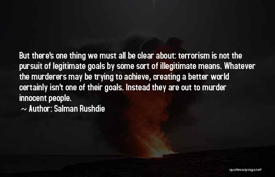 Creating A Better Me Quotes By Salman Rushdie