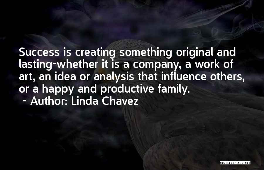 Creating A Family Quotes By Linda Chavez
