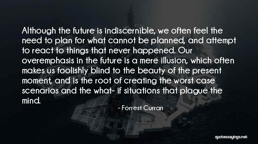 Creating A Future Quotes By Forrest Curran Creating A Future Quotes By Forrest Curran