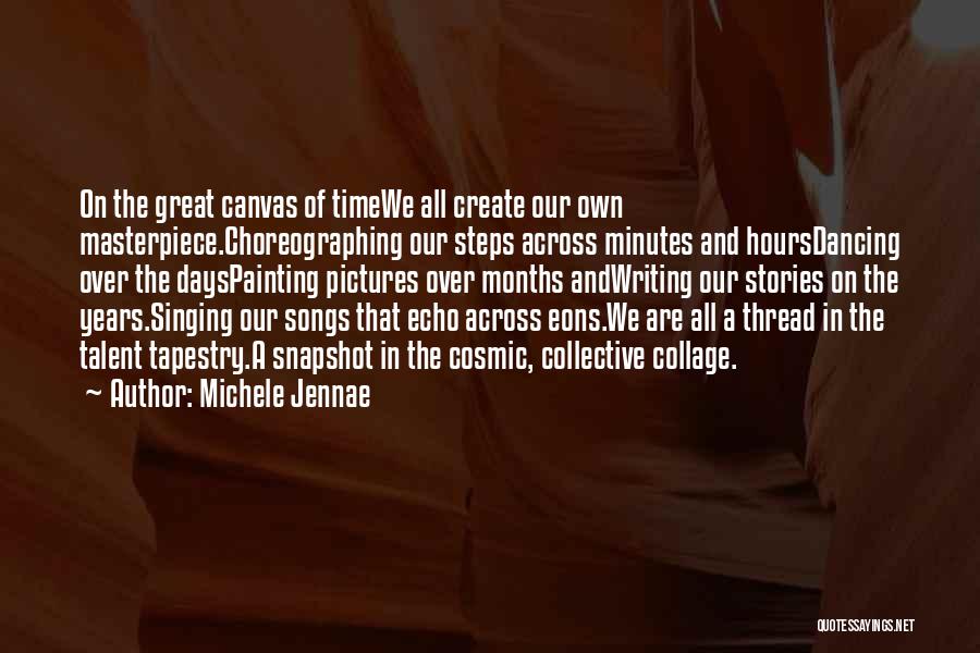 Creating A Great Life Quotes By Michele Jennae