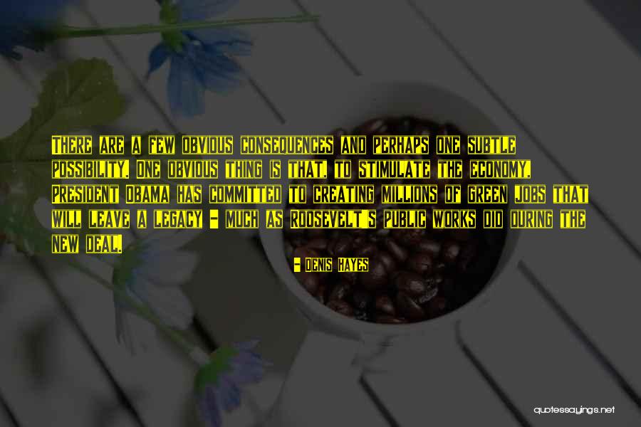 Creating A Legacy Quotes By Denis Hayes Creating A Legacy Quotes By Denis Hayes