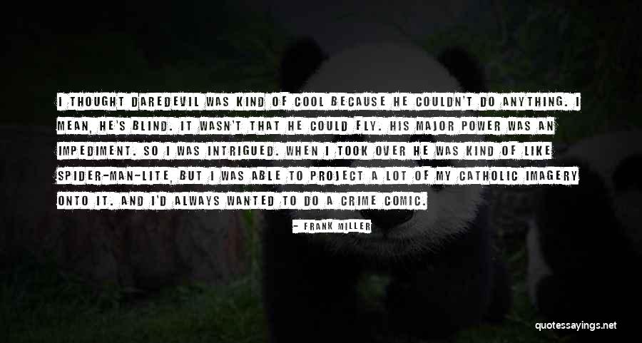 Creating A Movement Quotes By Frank Miller Creating A Movement Quotes By Frank Miller
