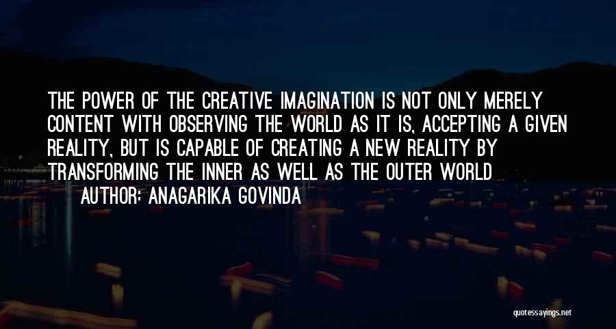 Creating A New World Quotes By Anagarika Govinda