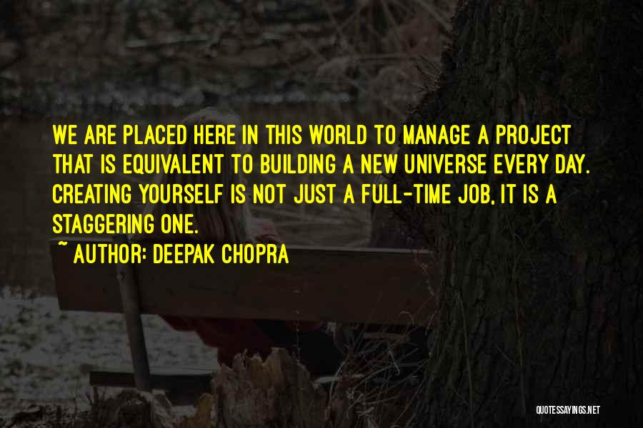 Creating A New World Quotes By Deepak Chopra