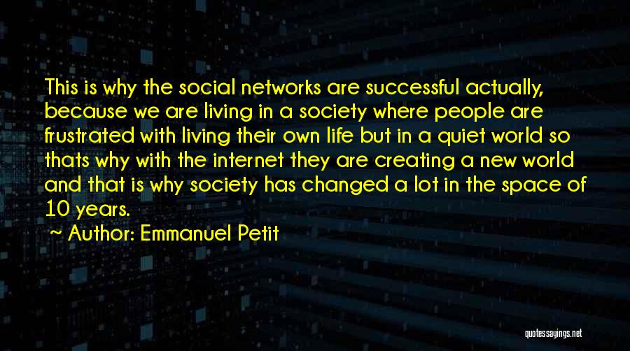 Creating A New World Quotes By Emmanuel Petit