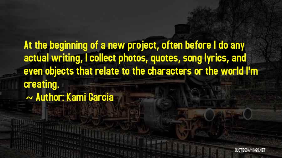 Creating A New World Quotes By Kami Garcia