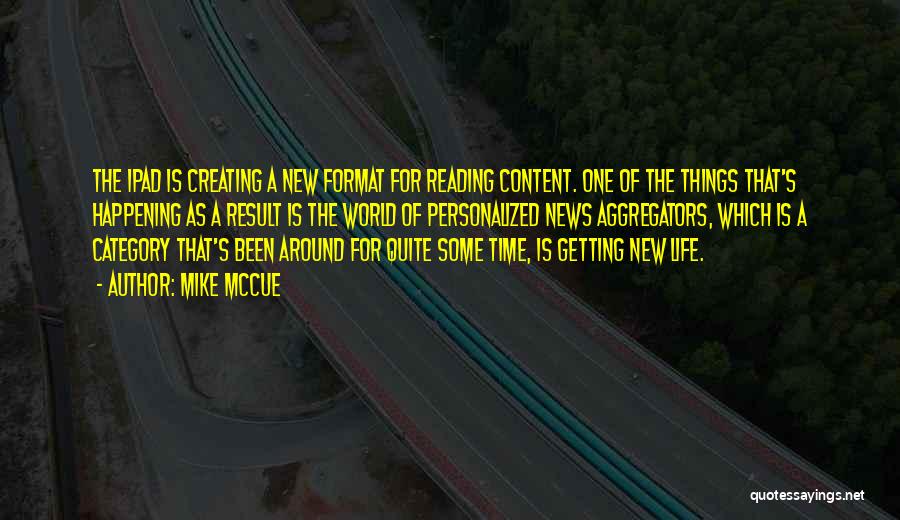 Creating A New World Quotes By Mike McCue