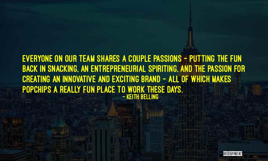 Creating A Team Quotes By Keith Belling Creating A Team Quotes By Keith Belling