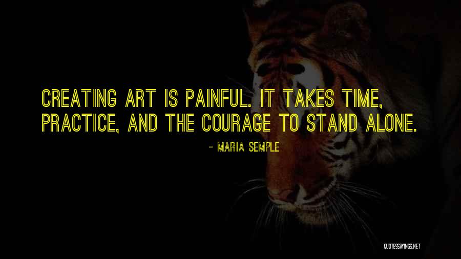 Creating And Art Quotes By Maria Semple