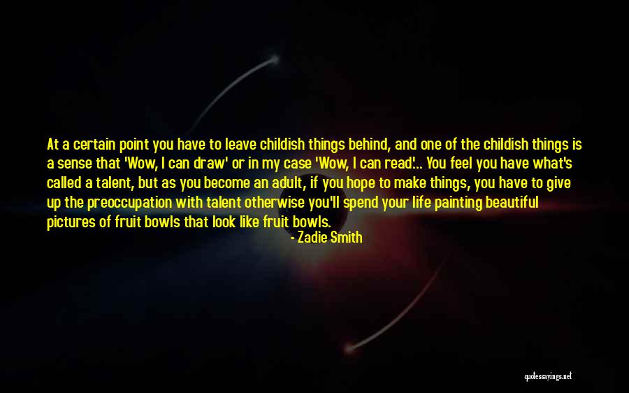 Creating And Art Quotes By Zadie Smith