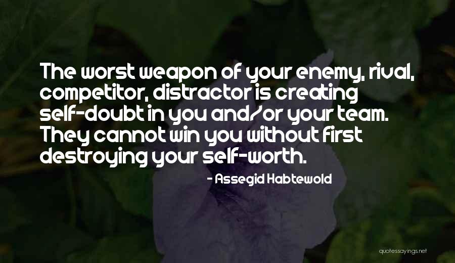 Creating And Destroying Quotes By Assegid Habtewold Creating And Destroying Quotes By Assegid Habtewold