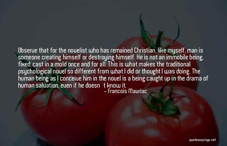 Creating And Destroying Quotes By Francois Mauriac Creating And Destroying Quotes By Francois Mauriac