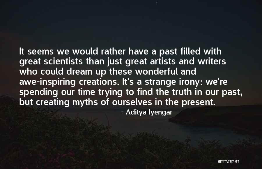 Creating And Inspiring Quotes By Aditya Iyengar Creating And Inspiring Quotes By Aditya Iyengar