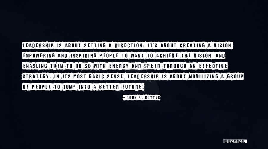 Creating And Inspiring Quotes By John P. Kotter Creating And Inspiring Quotes By John P. Kotter