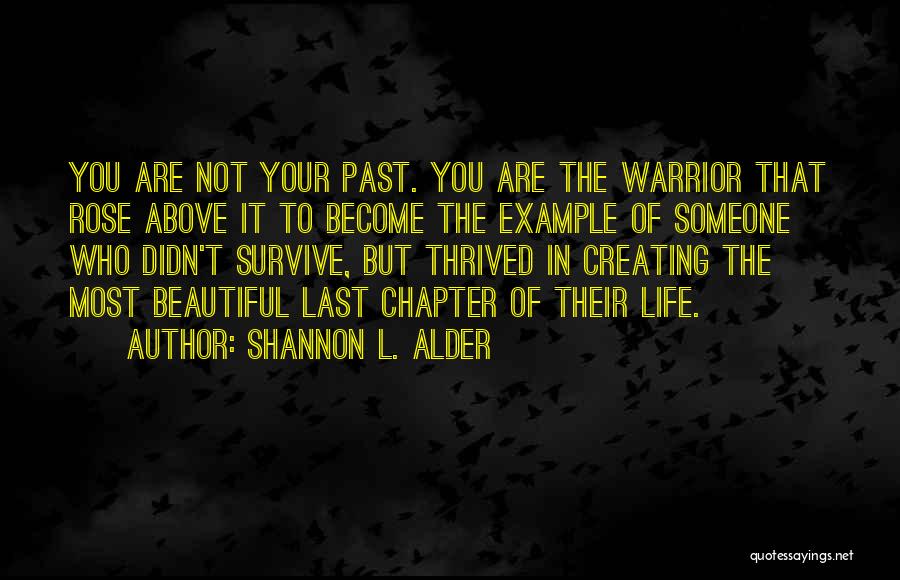 Creating Beautiful Things Quotes By Shannon L. Alder