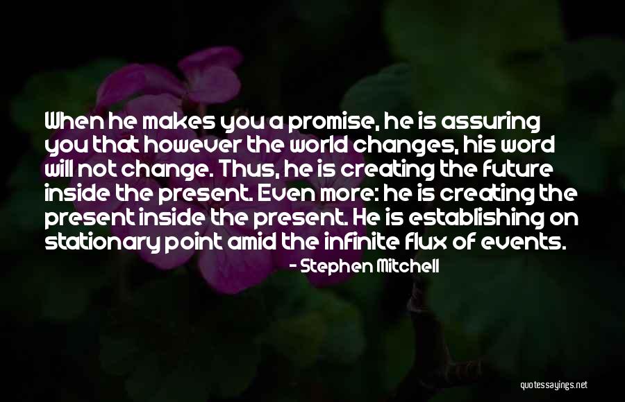 Creating Change In The World Quotes By Stephen Mitchell Creating Change In The World Quotes By Stephen Mitchell