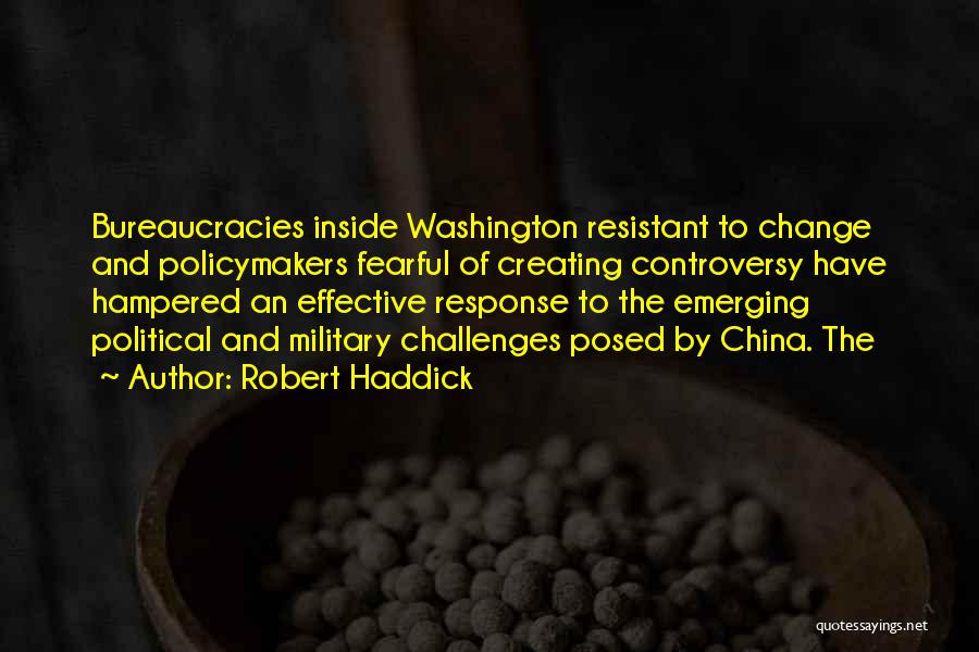 Creating Change Quotes By Robert Haddick