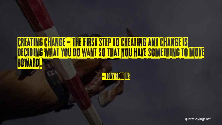 Creating Change Quotes By Tony Robbins