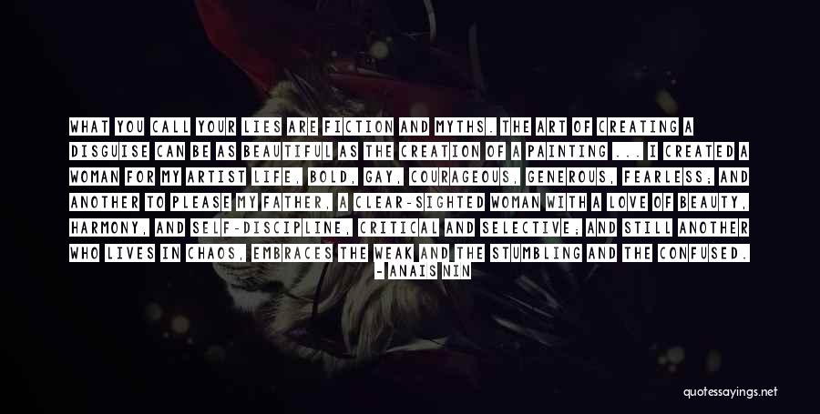 Creating Chaos Quotes By Anais Nin Creating Chaos Quotes By Anais Nin