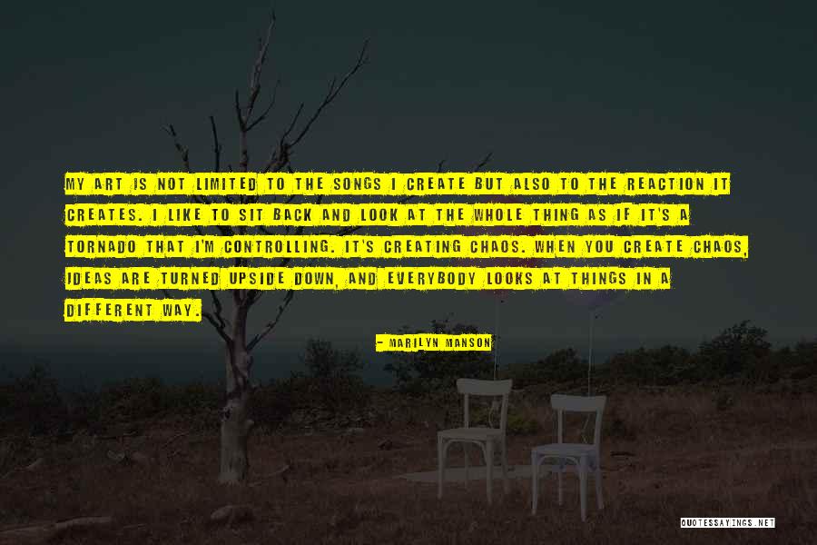 Creating Chaos Quotes By Marilyn Manson Creating Chaos Quotes By Marilyn Manson