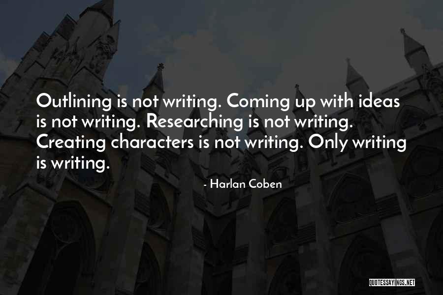 Creating Characters Quotes By Harlan Coben Creating Characters Quotes By Harlan Coben