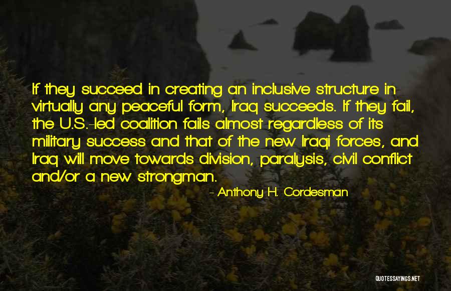 Creating Division Quotes By Anthony H. Cordesman Creating Division Quotes By Anthony H. Cordesman
