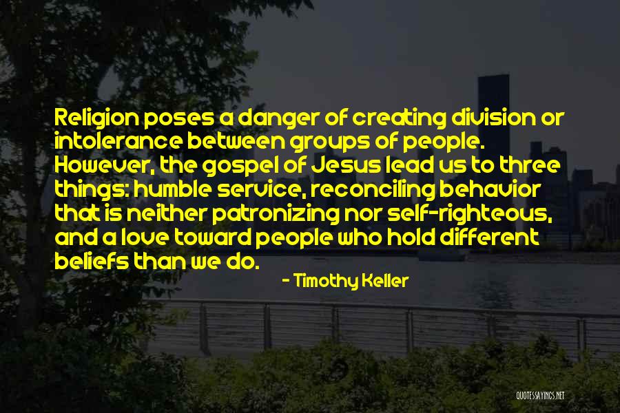 Creating Division Quotes By Timothy Keller Creating Division Quotes By Timothy Keller