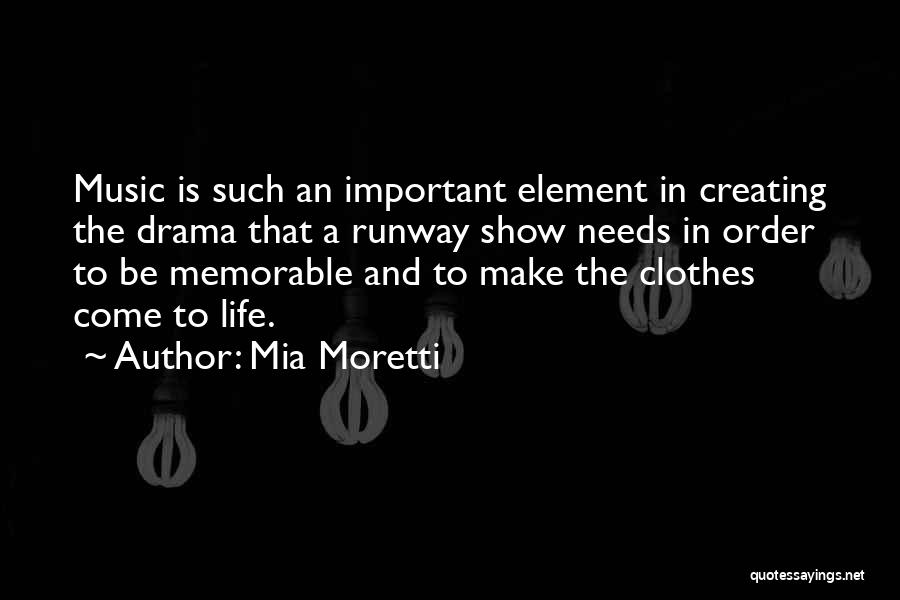 Creating Drama Quotes By Mia Moretti