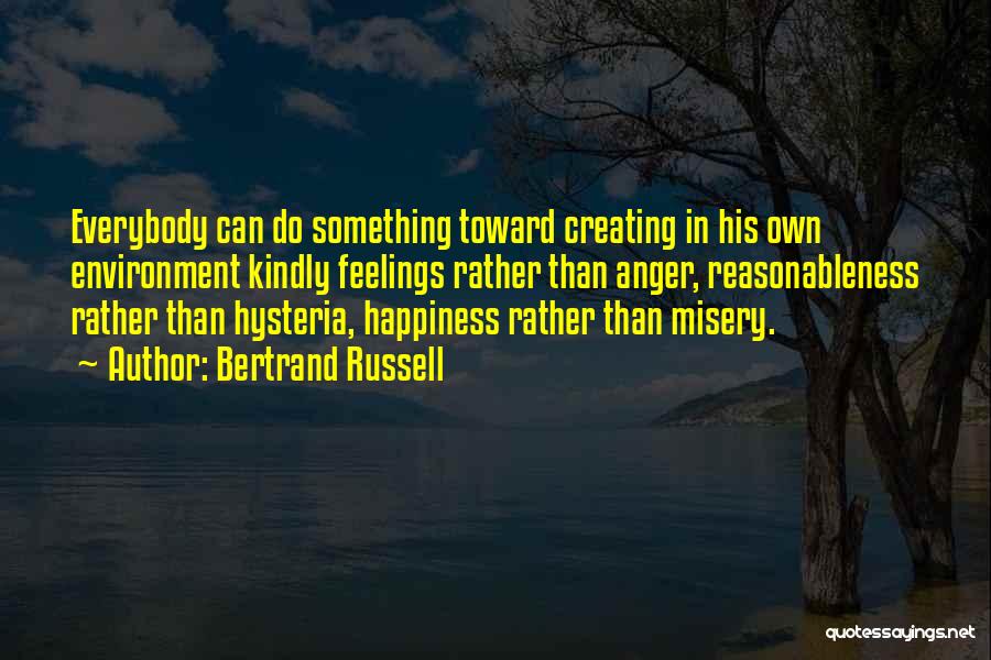 Creating Happiness Quotes By Bertrand Russell