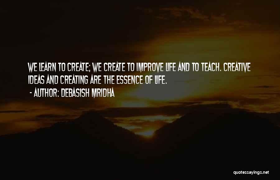 Creating Happiness Quotes By Debasish Mridha