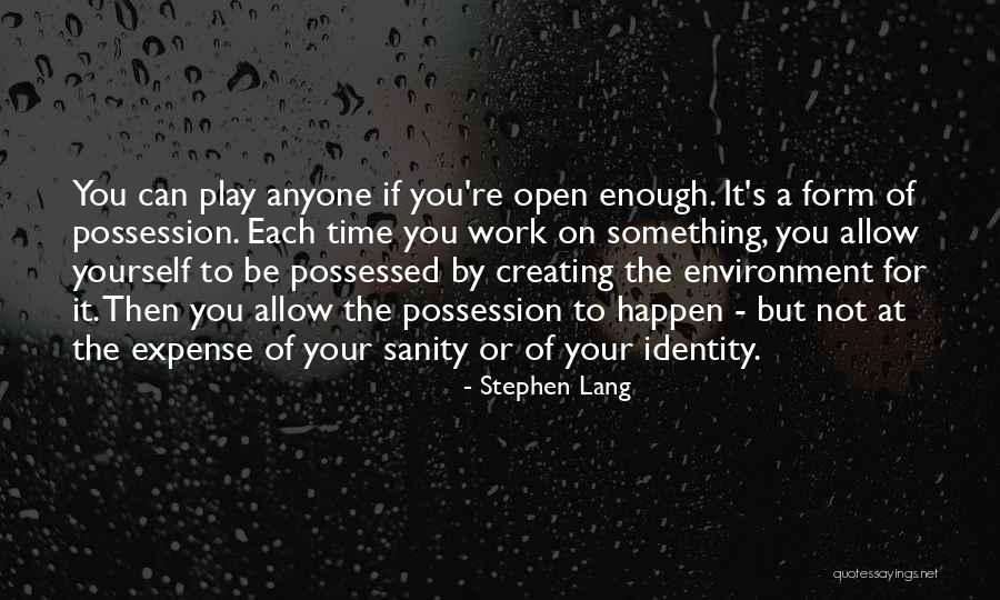 Creating Identity Quotes By Stephen Lang