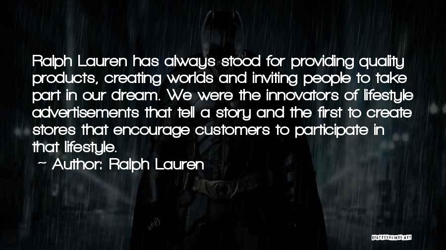 Creating Innovators Quotes By Ralph Lauren