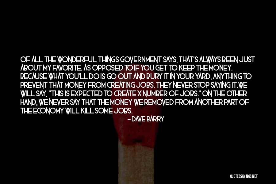 Creating Jobs Quotes By Dave Barry