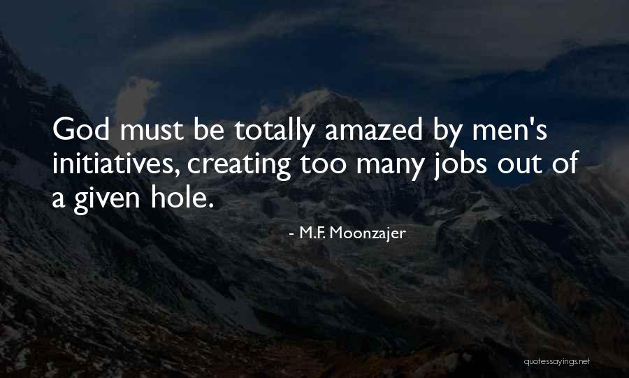 Creating Jobs Quotes By M.F. Moonzajer