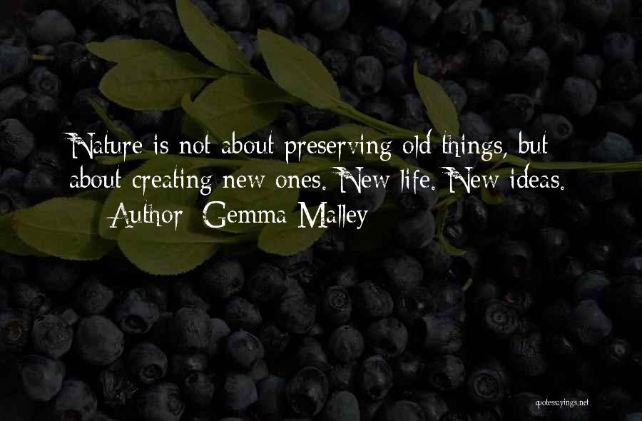 Creating New Things Quotes By Gemma Malley