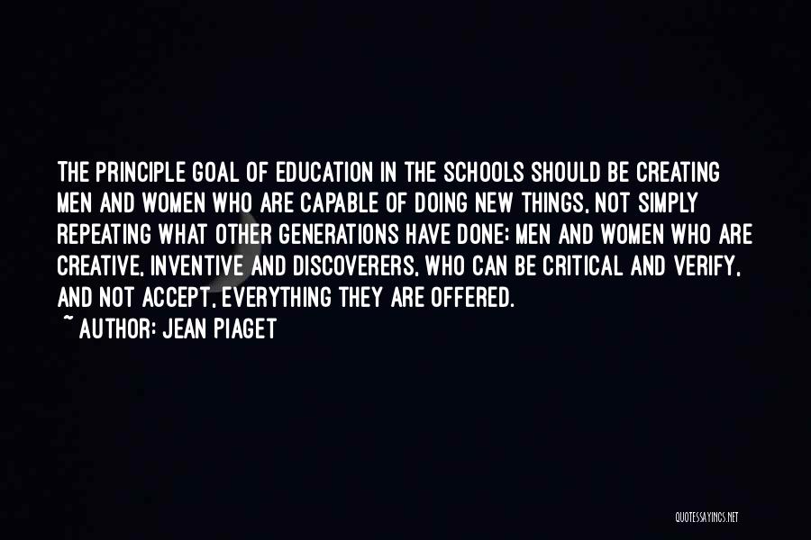Creating New Things Quotes By Jean Piaget