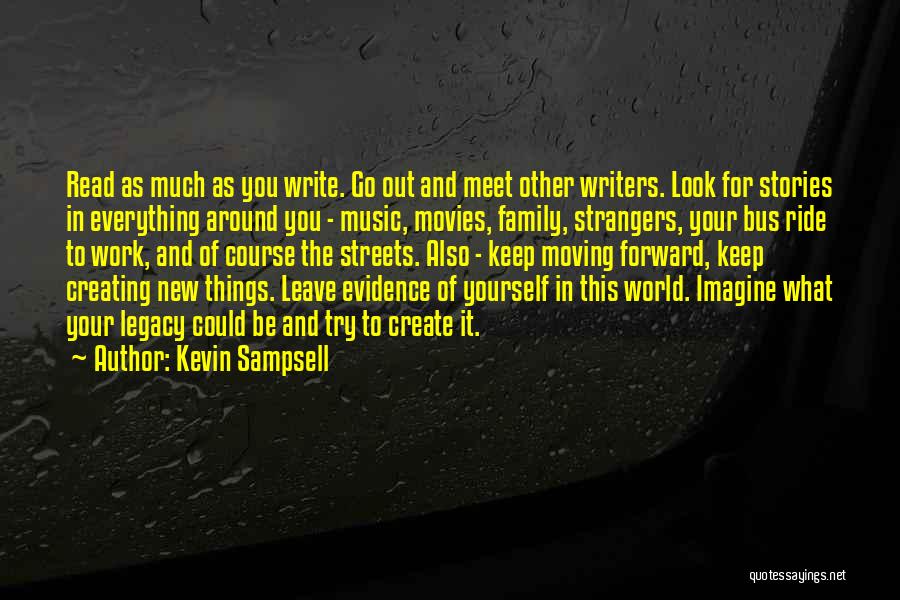 Creating New Things Quotes By Kevin Sampsell