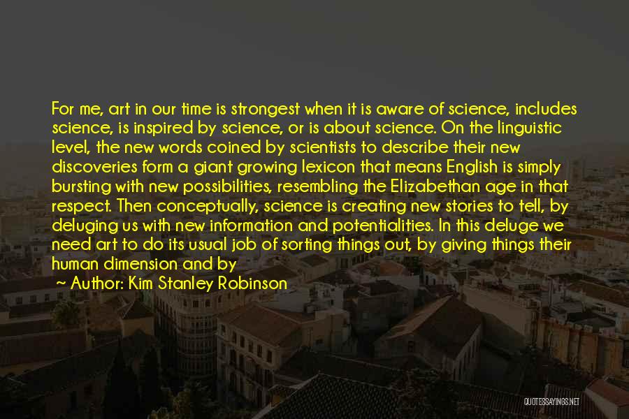 Creating New Things Quotes By Kim Stanley Robinson