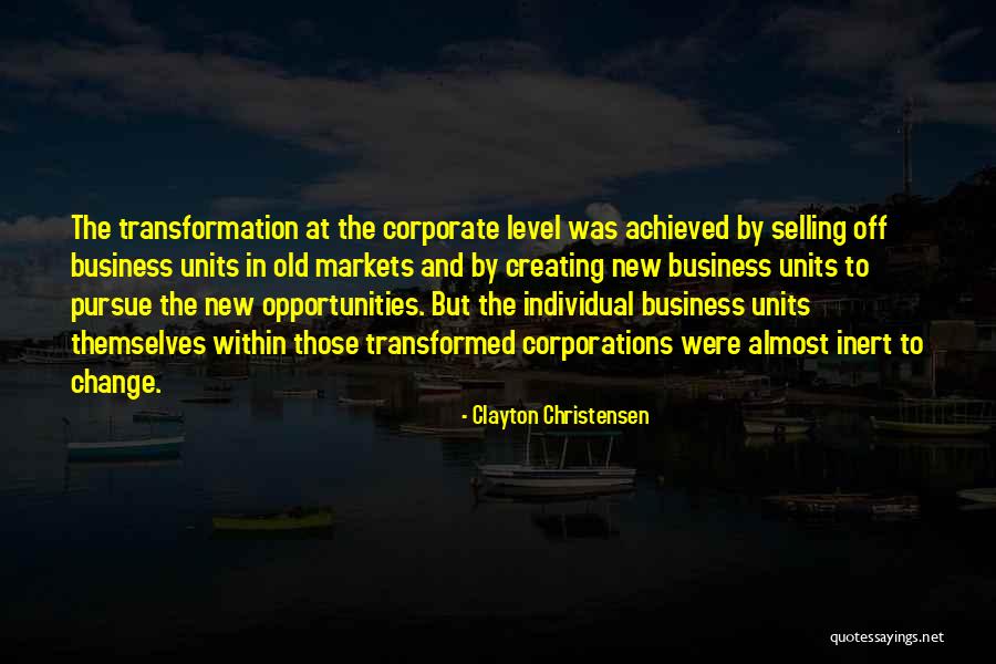 Creating Opportunity Quotes By Clayton Christensen