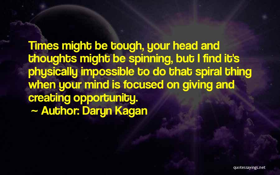 Creating Opportunity Quotes By Daryn Kagan