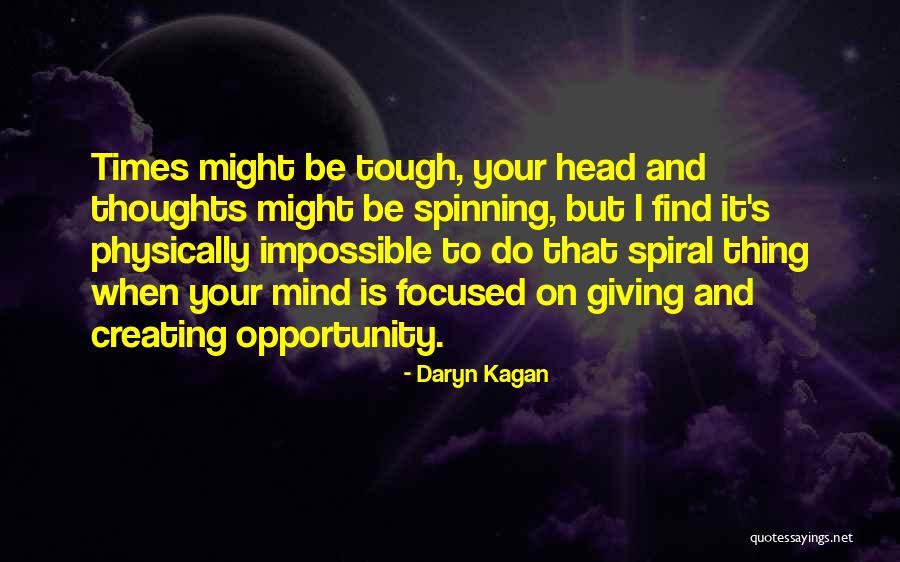 Creating Opportunity Quotes By Daryn Kagan Creating Opportunity Quotes By Daryn Kagan