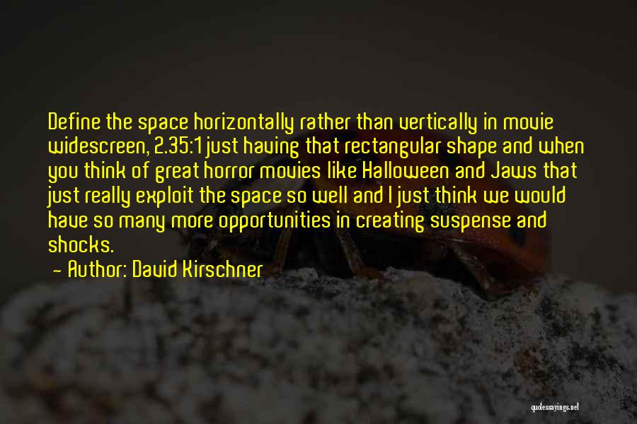 Creating Opportunity Quotes By David Kirschner
