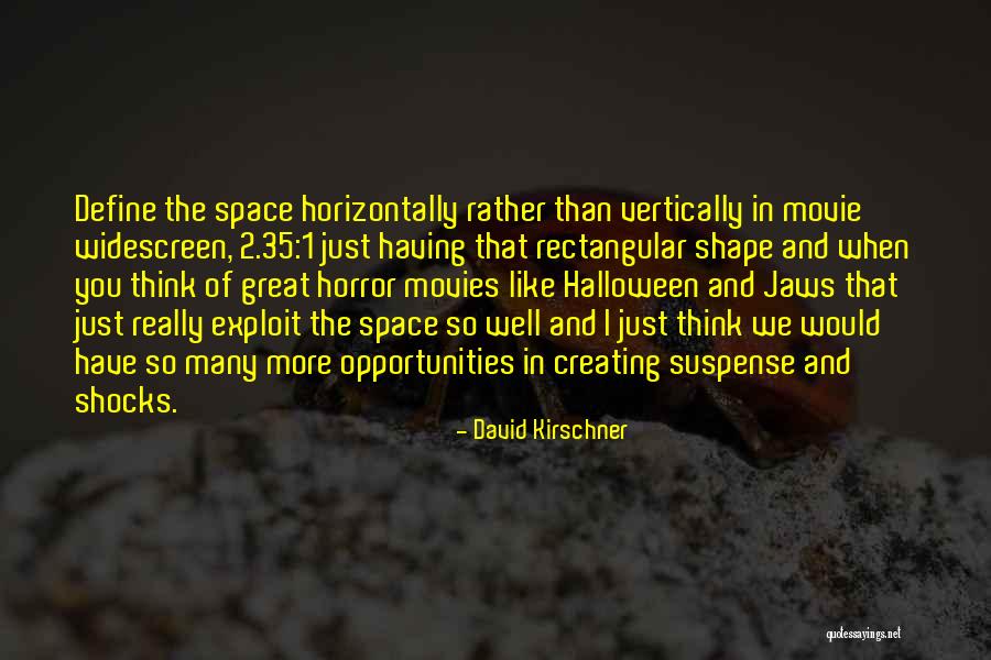 Creating Opportunity Quotes By David Kirschner Creating Opportunity Quotes By David Kirschner