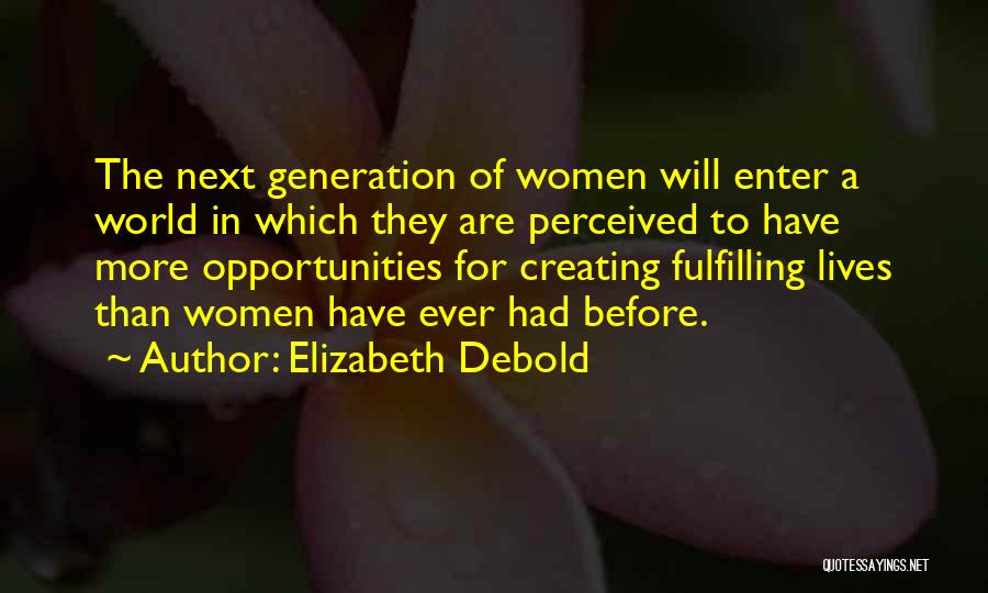 Creating Opportunity Quotes By Elizabeth Debold