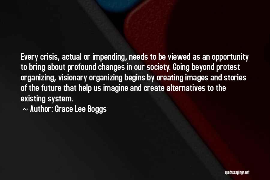 Creating Opportunity Quotes By Grace Lee Boggs